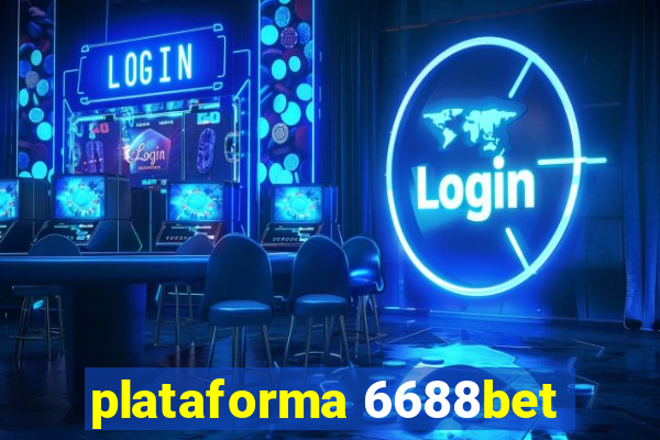 plataforma 6688bet